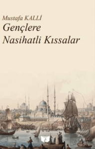 Gençlere Nasihatli Kıssalar