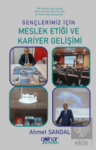 Gençlerimiz İçin Meslek Etiği ve Kariyer Gelişimi