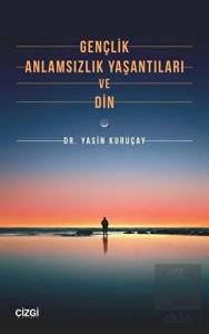 Gençlik Anlamsızlık Yaşantıları ve Din