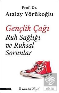 Gençlik Çağı Ruh Sağlığı ve Ruhsal Sorunlar
