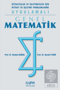 Genel Matematik İktisatçılar ve İşletmeciler İçin 