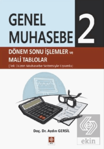 Genel Muhasebe 2 Dönemsonu İşlemler ve Mali Tablolar Aydın Gersil
