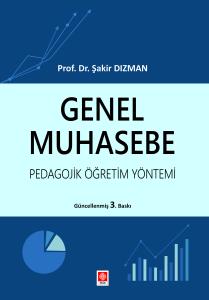 Genel Muhasebe Pedagojik Öğretim Yöntemi Şakir Dızman