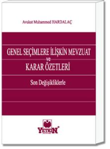 Genel Seçimlere İlişkin Mevzuat ve Karar Özetleri