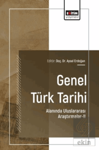 Genel Türk Tarihi Alanında Uluslararası Araştırmalar - 2