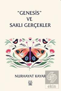 Genesis ve Saklı Gerçekler