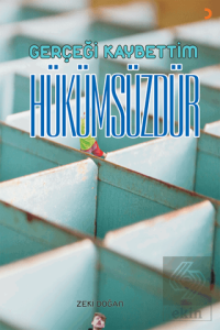 Gerçeği Kaybettim Hükümsüzdür