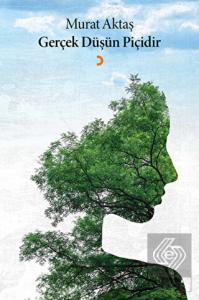 Gerçek Düşün Piçidir