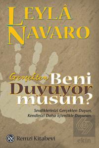 Gerçekten Beni Duyuyor musun?