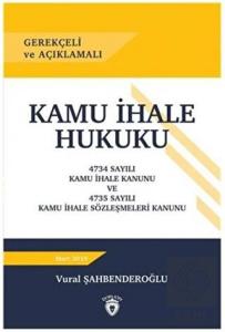 Gerekçeli ve Açıklamalı Kamu İhale Hukuku