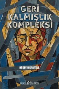 Geri Kalmışlık Kompleksi