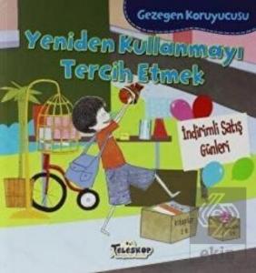 Gezegen Koruyucusu - Yeniden Kullanmayı Tercih Etm