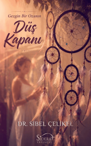 Gezgin Bir Ozanın Düş Kapanı