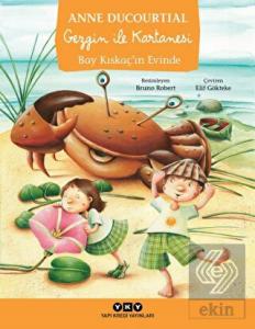 Gezgin ile Kartanesi Bay Kıskaç'ın Evinde