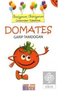 Geziyorum, Görüyorum Üretimden Tüketime: Domates