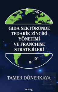Gıda Sektöründe Tedarik Zinciri Yönetimi ve Franchise Stratejileri