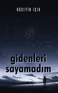 Gidenleri Saymadım