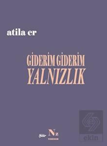 Giderim Giderim Yalnızlık