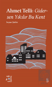 Gidersen Yıkılır Bu Kent