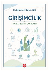 Girişimcilik Kavramlar ve Uygulama / Özlem Işık