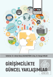 Girişimcilikte Güncel Yaklaşımlar