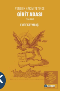 Girit Adası Venedik Hâkimiyetinde 1204-1453