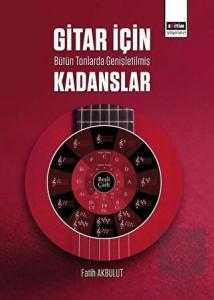 Gitar İçin Bütün Tonlarda Genişletilmiş Kadanslar