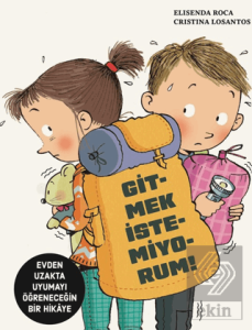 Gitmek İstemiyorum!