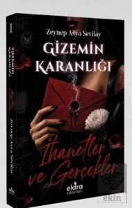 Gizemin Karanlığı: İhanetler ve Gerçekler
