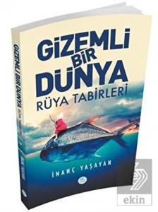 Gizemli Bir Dünya - Rüya Tabirleri