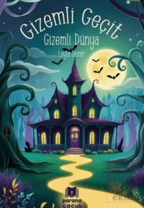 Gizemli Geçit – Gizemli Dünya