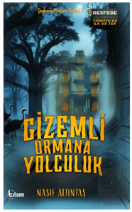 Gizemli Ormana Yolculuk