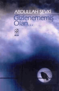 Gizlenememiş Olan