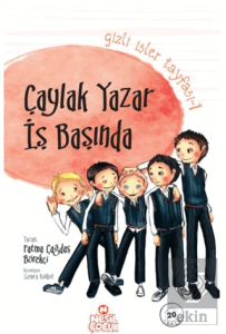 Gizli İşler Tayfası 1 - Çaylak Yazar İş Başında