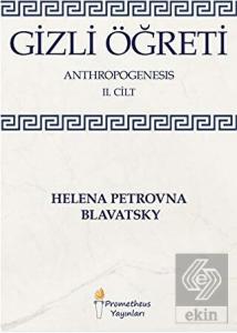 Gizli Öğreti - Anthropogenesis 2. Cilt