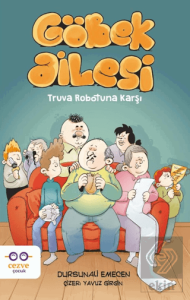 Göbek Ailesi - Truva Robotuna Karşı
