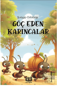 Göç Eden Karıncalar