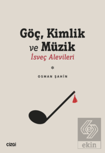 Göç Kimlik ve Müzik | İsveç Alevileri