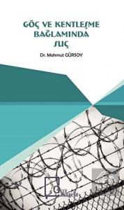 Göç ve Kentleşme Bağlamında Suç