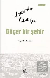 Göçer Bir Şehir