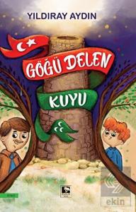 Göğü Delen Kuyu