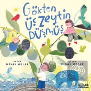 Gökten Üç Zeytin Düşmüş