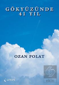Gökyüzünde 41 Yıl