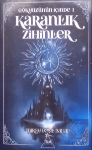 Gökyüzünün İçinde 1: Karanlık Zihinler