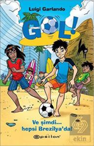 Gol! - Ve Şimdi Hepsi Brezilya'da!