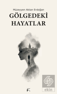 Gölgedeki Hayatlar