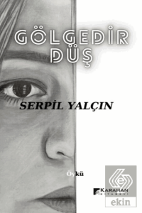 Gölgedir Düş