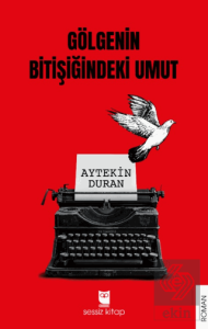 Gölgenin Bitişiğindeki Umut