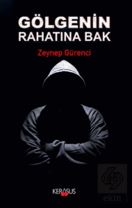 Gölgenin Rahatına Bak