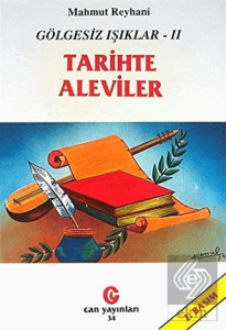 Gölgesiz Işıklar 2 : Tarihte Aleviler